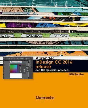 APRENDER INDESIGN CC 2016 RELEASE CON 100 EJERCICIOS PRCTICOS