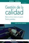 GESTIN DE LA CALIDAD. MEJORA CONTINUA Y SISTEMAS DE GESTIN. TEORA Y PRCTICA