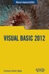 VISUAL BASIC 2012, MANUAL IMPRESCINDIBLE