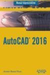 AUTOCAD 2016. MANUAL IMPRESCINDIBLE