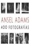 ANSEL ADAMS: 400 FOTOGRAFAS