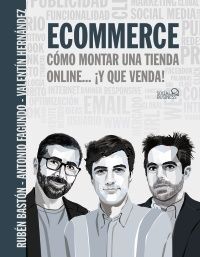 ECOMMERCE. CMO MONTAR UNA TIENDA ONLINE... Y QUE VENDA!