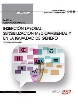 INSERCIN LABORAL, SENSIBILIZACIN MEDIOAMBIENTAL Y EN LA IGUALDAD DE GNERO (FCOO03)