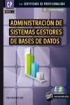 MF0224_3. ADMINISTRACION DE SISTEMAS GESTORES DE BASES DE DATOS. CERTIFICADO DE PROFESIONALIDAD