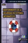 MF0959_2. MANTENIMIENTO DE LA SEGURIDAD EN SISTEMAS INFORMATICOS. CERTIFICADO DE PROFESIONALIDAD