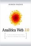 ANALITICA WEB 2.0: EL ARTE DE ANALIZAR RESULTADOS Y LA CIENCIA DE CENTRARSE EN EL CLIENTE