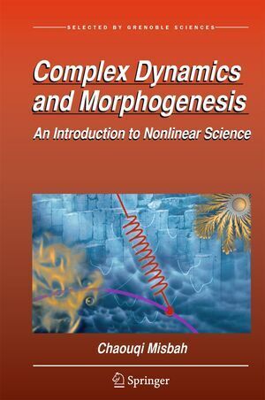 COMPLEX DYNAMICS AND MORPHOGENESIS. AN INTRODUCTION TO NONLINEAR 