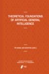 THEORETICAL FOUNDATIONS OF ARTIFICIAL GENERAL INTELLIGENCE